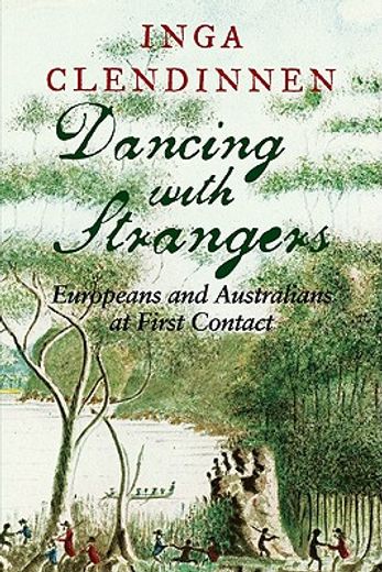 dancing with strangers,europeans and australians at first contact
