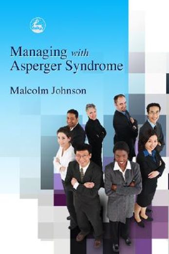 Managing with Asperger Syndrome (en Inglés)