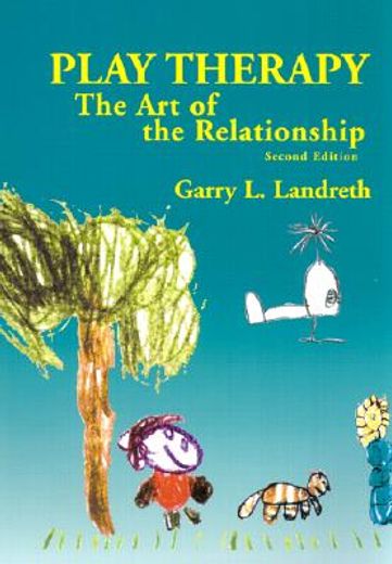 play therapy,the art of the relationship