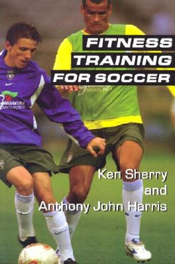 Fitness Training for Soccer (en Inglés)