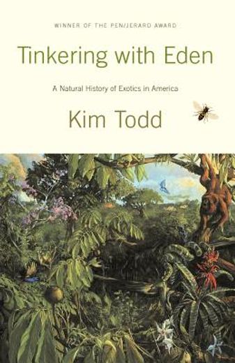 tinkering with eden,a natural history of exotic species in america (en Inglés)