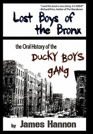 lost boys of the bronx,the oral history of the ducky boys gang (en Inglés)