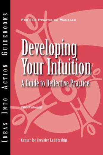 developing your intuition,a guide to reflective  practice