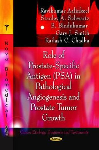 role of prostate-specific antigen (psa) in pathological angiogenesis and prostate tumor growth