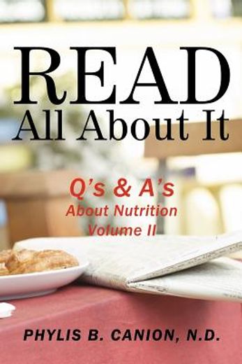 read all about it,q`s & a`s about nutrition