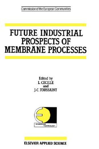 future industrial prospects of membrane processes (in English)