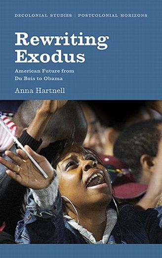 rewriting exodus,american futures from du bois to obama