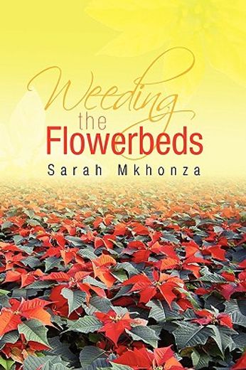 weeding the flowerbeds (en Inglés)