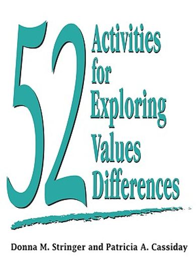 52 Activities for Exploring Values Differences (en Inglés)