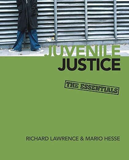juvenile justice,the essentials