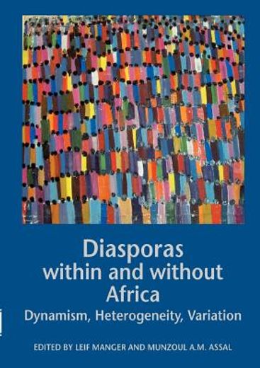 diasporas within and without africa,dynamism, hetereogeneity, variation