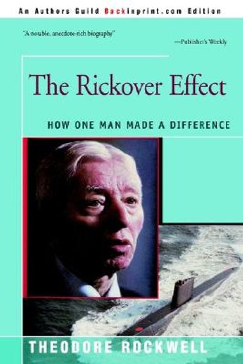 the rickover effect,how one man made a difference