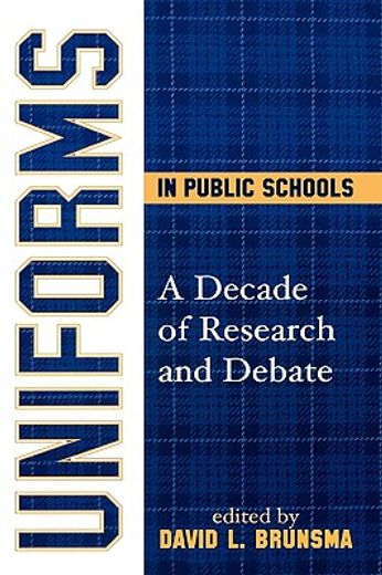 uniforms in public schools,a decade of research and debate