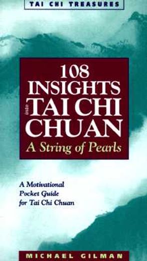 108 insights into tai chi chuan,a string of pearls (in English)
