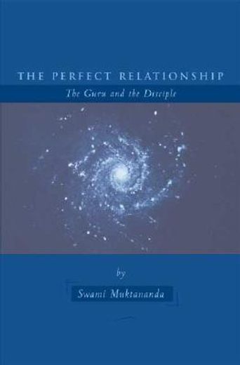 the perfect relationship,the guru and the disciple