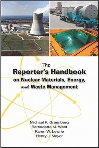 the reporter´s handbook on nuclear materials, energy, and waste management