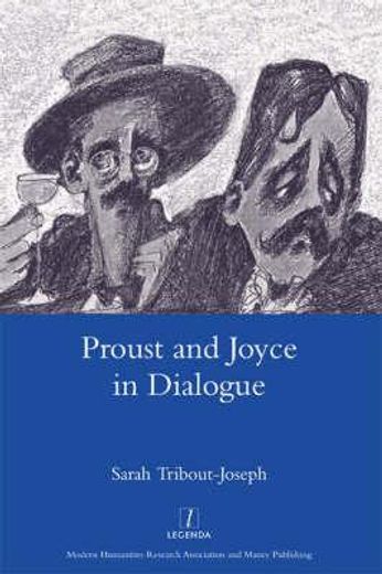 Proust and Joyce in Dialogue (en Inglés)