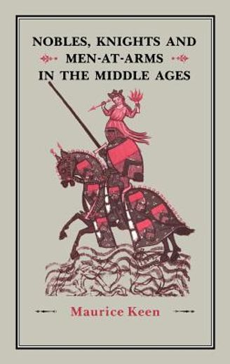 nobles, knights, and men-at-arms in the middle ages