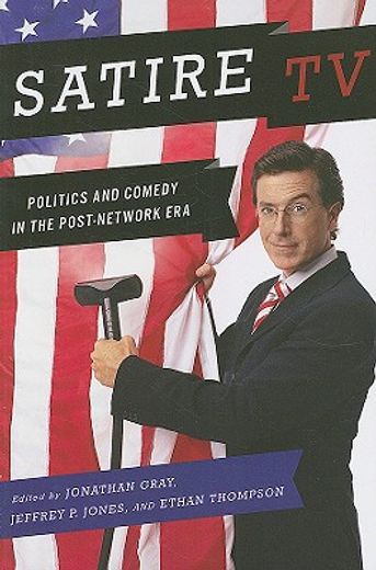 satire tv,politics and comedy in the post-network era
