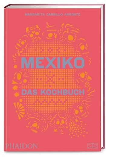 Mexiko - das Kochbuch (in German)