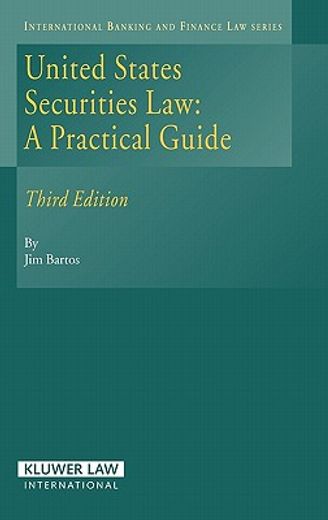 united states securities law,a practical guide