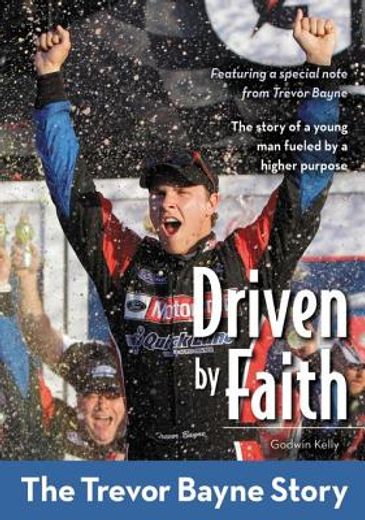 driven by faith: the trevor bayne story (in English)