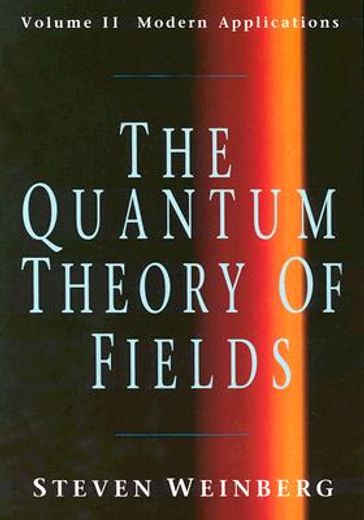 the quantum theory of fields,modern applications