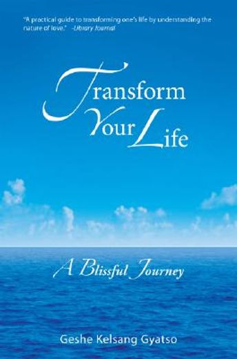 transform your life,a blissful journey