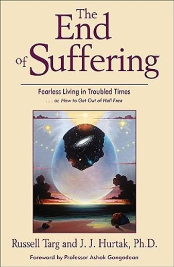 the end of suffering,fearless living in troubled times (en Inglés)