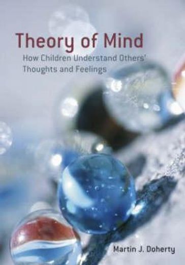 Theory of Mind: How Children Understand Others' Thoughts and Feelings (en Inglés)