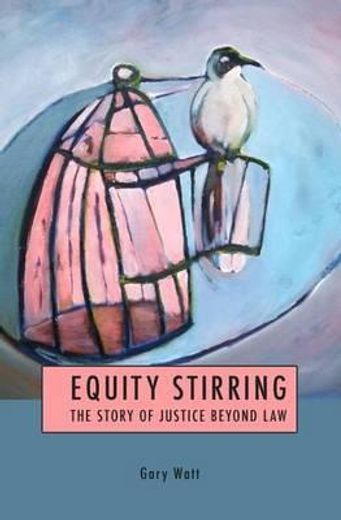 equity stirring,the story of justice beyond law
