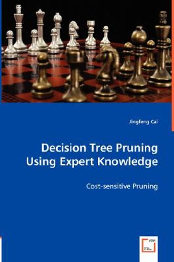decision tree pruning using expert knowledge
