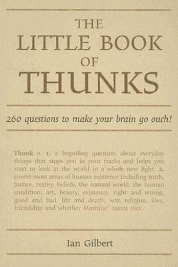 The Little Book of Thunks: 260 Questions to Make Your Brain Go Ouch! (in English)