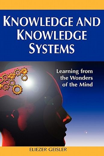 knowledge and knowledge systems,learning from the wonders of the mind