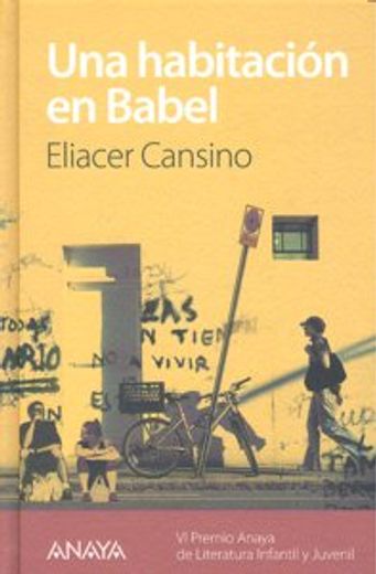 Una habitación en Babel (Otras Colecciones - Libros Singulares - Premio Anaya)