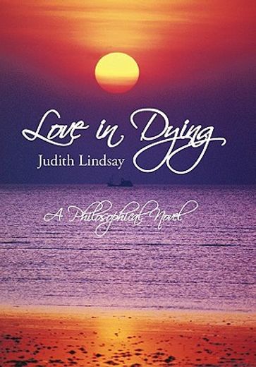 love in dying,a philosophical novel
