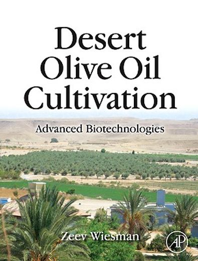desert olive oil cultivation,advanced bio technologies