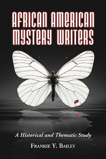 african american mystery writers,a historical and thematic study