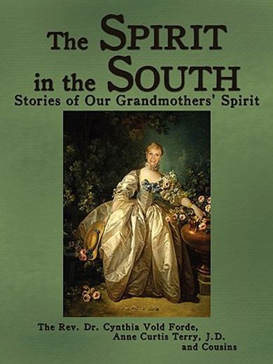 the spirit in the south,stories of our grandmothers´ spirit (en Inglés)
