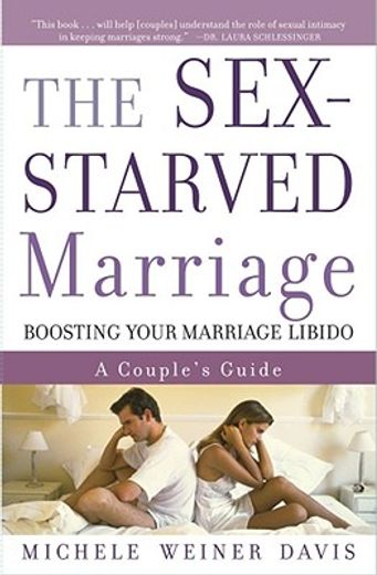the sex-starved marriage,boosting your marriage libido, a couple´s guide (in English)