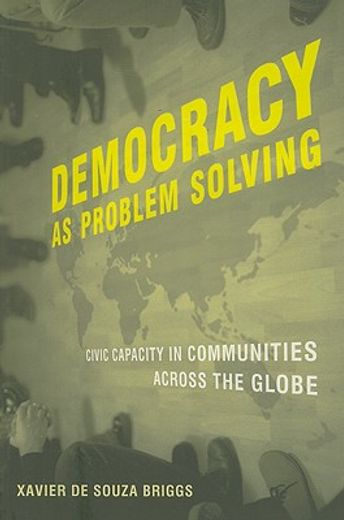 democracy as problem solving,civic capacity in communities across the globe