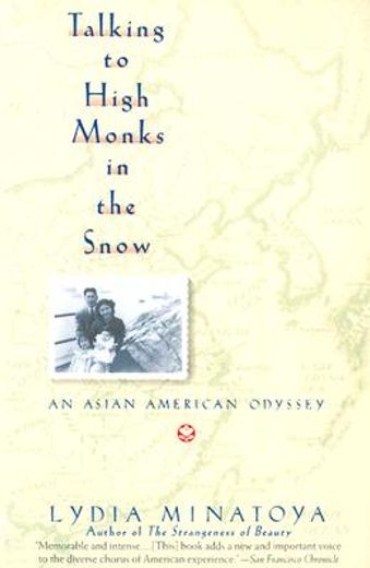 talking to high monks in the snow,an asian-american odyssey