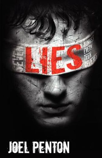 seven lies almost every teen believes (en Inglés)