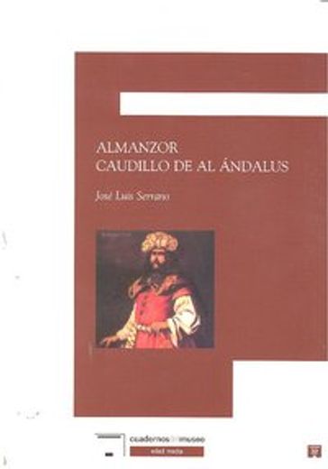 ALMANZOR CAUDILLO DE AL ANDALUS