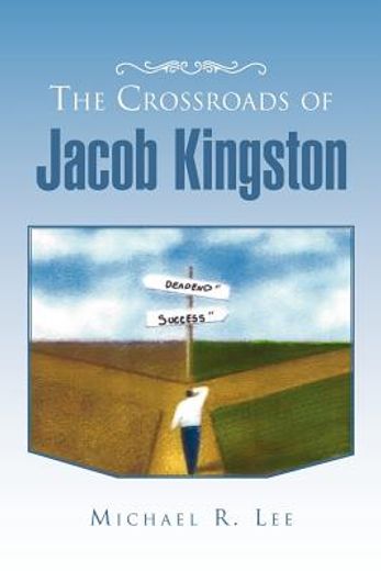 the crossroads of jacob kingston (en Inglés)