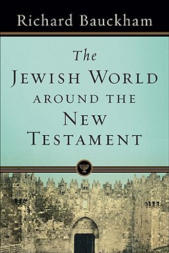the jewish world around the new testament,collected essays i (en Inglés)