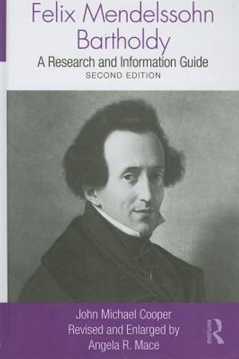 felix mendelssohn bartholdy,a research and information guide