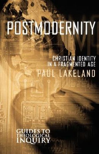 postmodernity,christian identity in a fragmented age