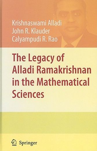 the legacy of alladi ramakrishnan in the mathematical sciences