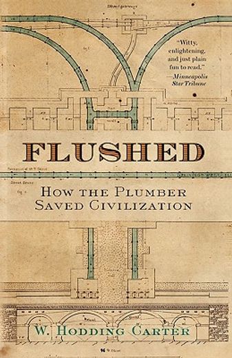flushed,how the plumber saved civilization (in English)